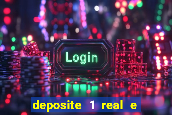 deposite 1 real e ganhe 20